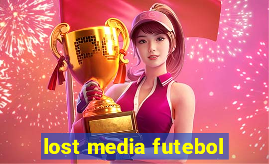 lost media futebol